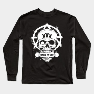 Skate or Die Long Sleeve T-Shirt